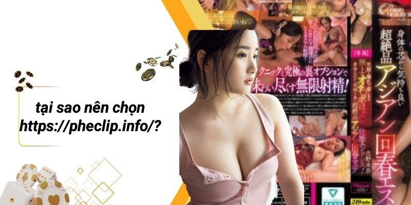 Tại Sao Nên Chọn Https://pheclip.info/?