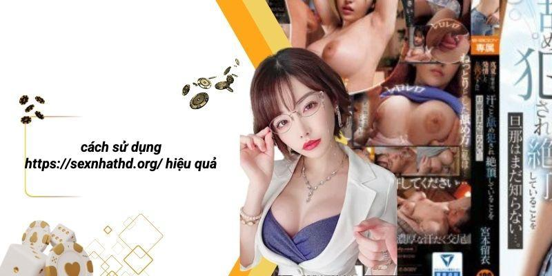 Cách Sử Dụng Https://sexnhathd.org/ Hiệu Quả