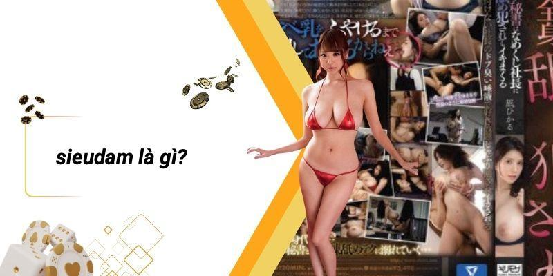 Sieudam Là Gì?